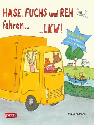cover image of Hase, Fuchs und Reh fahren ... LKW!